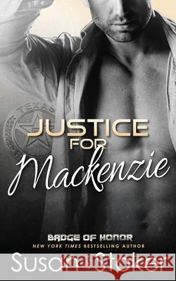Justice for Mackenzie Stoker, Susan 9781943562015 Susan Stoker