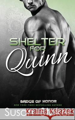 Shelter for Quinn Susan Stoker 9781943562251 Stoker Aces Production