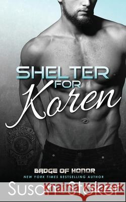 Shelter for Koren Susan Stoker 9781943562268 Stoker Aces Production