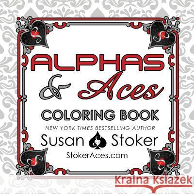 Alphas & Aces Susan Stoker Jessica Hildreth 9781943562480