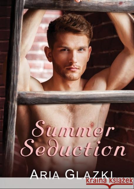 Summer Seduction Aria Glazki 9781943572175 Anika Press