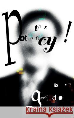 The Potency! Ben Garrido 9781943588565