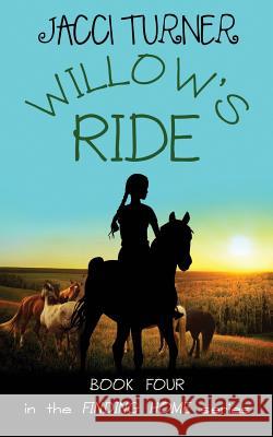 Willow's Ride Jacci Turner 9781943588633 Lucky Bat Books