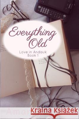 Everything Old Amanda Hamm 9781943598090