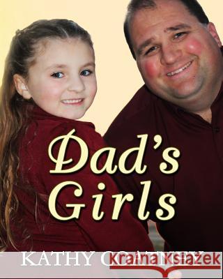 Dad's Girls Kathy Coatney 9781943601172 Windtree Press