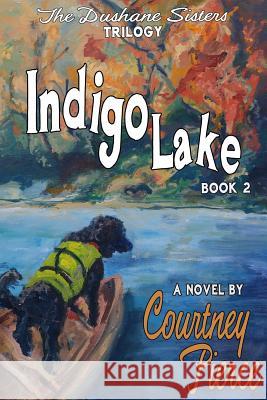 Indigo Lake Courtney Pierce 9781943601196