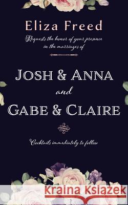 Josh & Anna and Gabe & Claire Eliza Freed 9781943622078