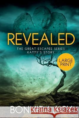 Revealed Large Print Bonnie Lacy 9781943647262 Frosting on the Cake Productions
