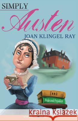 Simply Austen Joan Klingel Ray 9781943657124