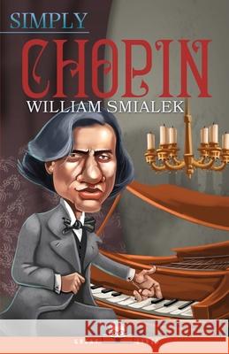 Simply Chopin William Smialek 9781943657186 Simply Charly