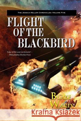 Flight of the Blackbird Blaze Ward 9781943663422