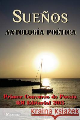 SUEÑOS Antología Poética Editorial, Qm 9781943680962 Qm Editorial