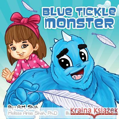 Blue Tickle Monster A. M. Shah Abira Das 9781943684465 99 Pages or Less Publishing LLC