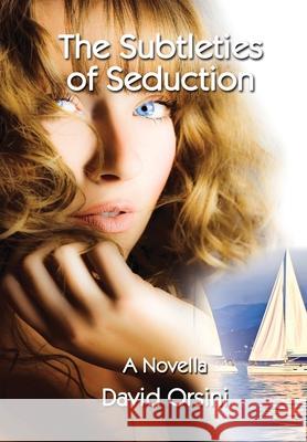 The Subtleties of Seduction David Orsini 9781943691401