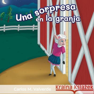 Una sorpresa en la granja Carlos M. Valverde In 9781943718108 Coffee Seed Books