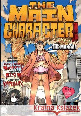 The Main Character! The Manga! 1: Black & White Edition Gabriel McCarty Kapumax Omega Aisa Ha 9781943733231 Sphere of Compassion