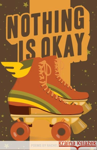 Nothing is Okay Rachel Wiley 9781943735303 Button Poetry