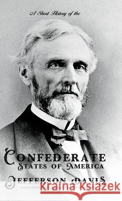 A Short History of the Confederate States of America Jefferson Davis, Lochlainn Seabrook 9781943737871 Sea Raven Press