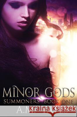 Minor Gods A. M. Yates 9781943746040 A.M. Yates