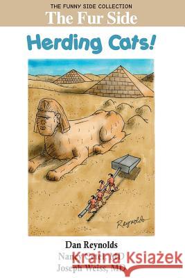 The Fur Side: Herding Cats!: The Funny Side Collection Dan Reynolds Nancy Cetel Joseph Weiss 9781943760688