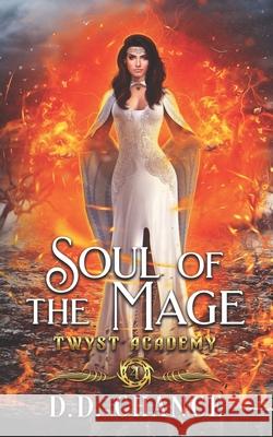 Soul of the Mage D. D. Chance 9781943768684 Elewyn Publishing