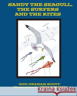 Sandy the Seagull, the Surfers and the Kites Gini Graham Scott Nick Korolev 9781943789894 Taylor and Seale Publishers