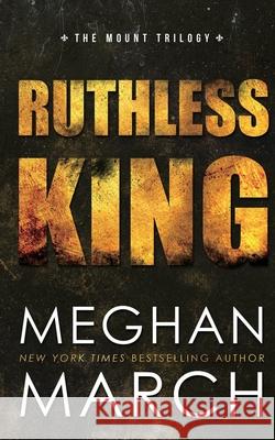 Ruthless King Meghan March 9781943796014 Red Dress Press