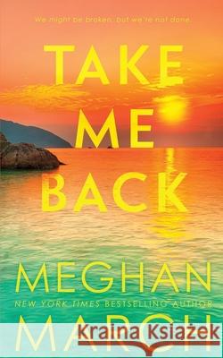 Take Me Back Meghan March 9781943796762 Red Dress Press