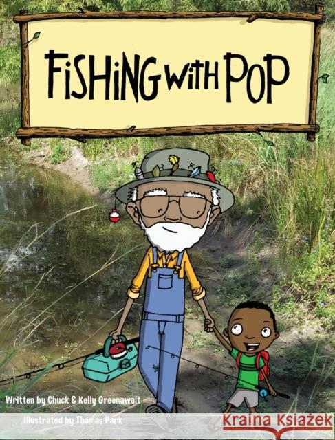 Fishing With Pop Greenawalt, Kelly 9781943806096 Lemon Starfish