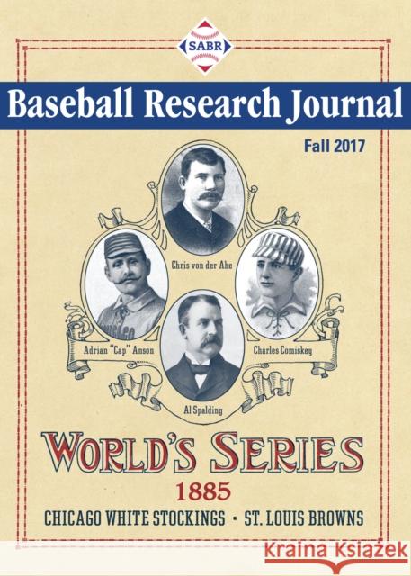 Baseball Research Journal (Brj), Volume 46 #2 Society for American Baseball Research ( 9781943816415 Society for American Baseball Research