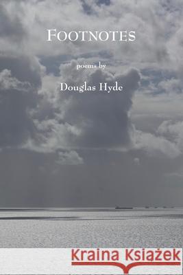 Footnotes Douglas Hyde 9781943826605