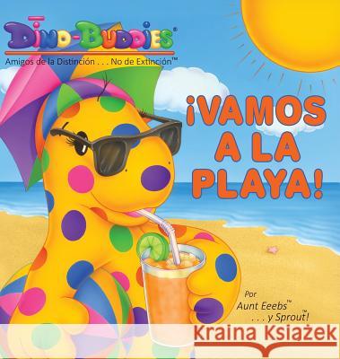 ¡Vamos a la Playa! Eeebs, Aunt 9781943836970