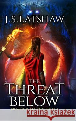 The Threat Below Jason Seth Latshaw 9781943846788 Fernweh Books