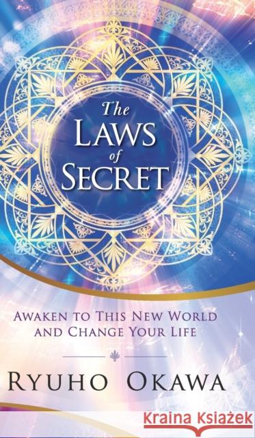 The Laws of Secret Ryuho Okawa 9781943869992 HS Press