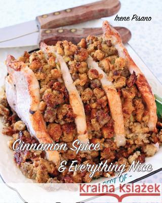 Cinnamon Spice & Everything Nice: The Best Of Pisano, Irene 9781943871063