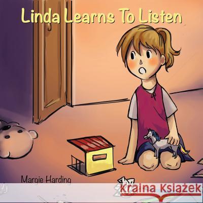 Linda Learns To Listen Harding, Margie 9781943871100 Painted Gate Publishing