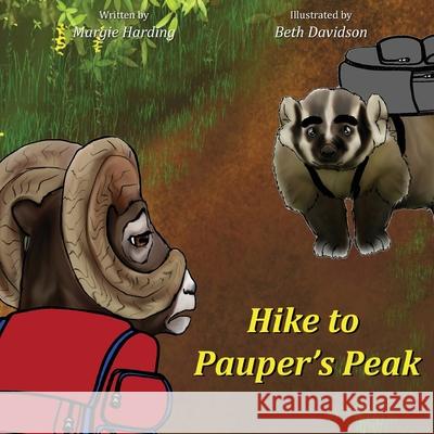 Hike to Pauper's Peak Margie Harding Beth Davidson 9781943871889 Painted Gate Publishing