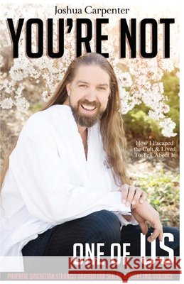 You're Not One Of Us Joshua Carpenter 9781943871902