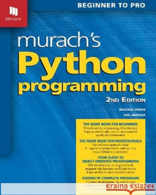 Murach's Python Programming (2nd Edition) Michael Urban 9781943872749