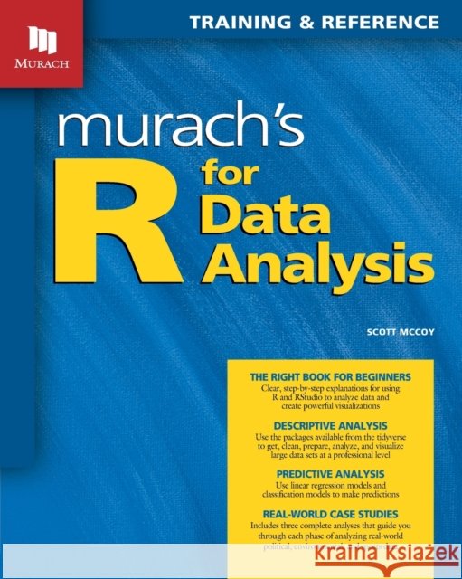Murach\'s R for Data Analysis Scott McCoy 9781943873036