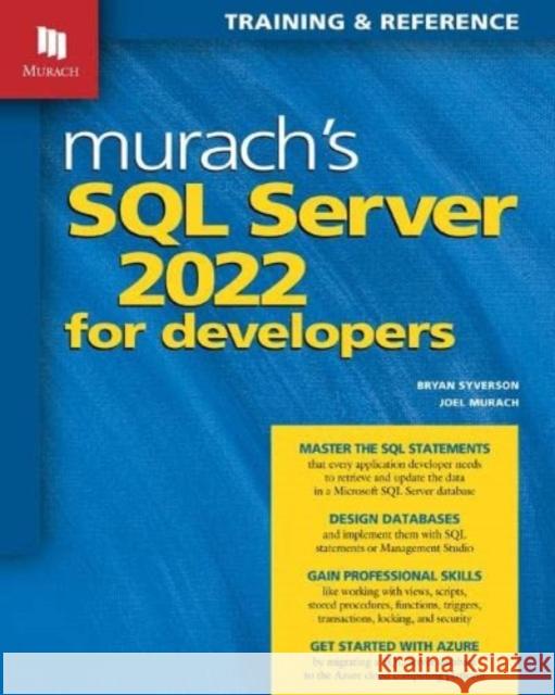 Murach's SQL Server 2022 for Developers Bryan Syverson 9781943873067 Mike Murach & Associates Inc.