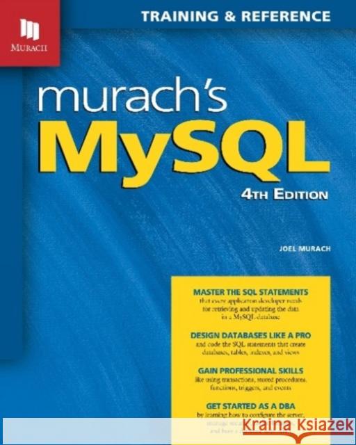 Murachs MySQL (4th Edition) Joel Murach 9781943873104 MURACH, MIKE & ASSOCIATES,INC.