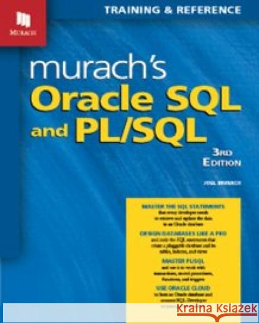 Oracle SQL and PL/SQL: (3rd Edition) Joel Murach 9781943873197 Mike Murach and Associates Inc