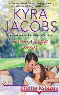 Her Unexpected Detour Kyra Jacobs 9781943892556