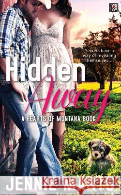 Hidden Away Jennie Marts 9781943892761 Entangled Publishing