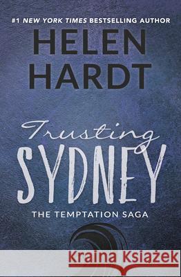 Trusting Sydney Helen Hardt 9781943893317 Waterhouse Press