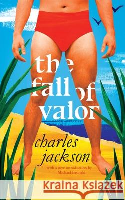 The Fall of Valor (Valancourt 20th Century Classics) Charles Jackson Michael Bronski 9781943910489 Valancourt Books