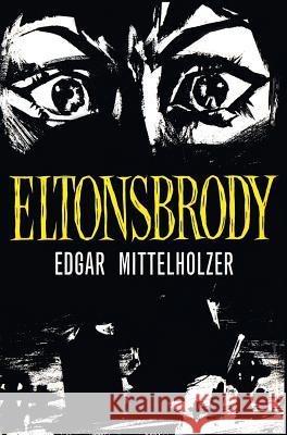 Eltonsbrody Edgar Mittelholzer John Thieme 9781943910632