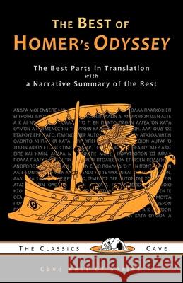 The Best of Homer's Odyssey The Classics Cave Tim J Young Homer 9781943915088