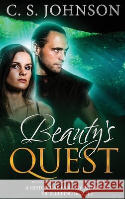 Beauty's Quest C. S. Johnson 9781943934331 C. S. Johnson